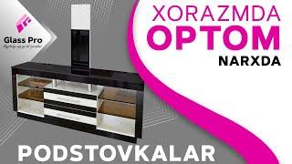 𝐆𝐥𝐚𝐬𝐬 𝐏𝐫𝐨 | YANGI ZAMONAVIY PODSTOVKALARI | OPTOM NARXLARDA | 2022-YIL