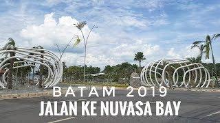 Jalan Batam Menuju NUVASA BAY Wisata Batam Bersama AR FunWorld