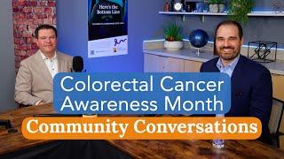 Colorectal Cancer Awareness Month: Community Conversations
