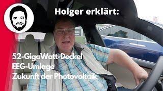 EEG erklärt | 52-GW-Deckel | Wie gehts weiter mit Photovoltaik - Holger Laudeley auf dem Weg zu Ove