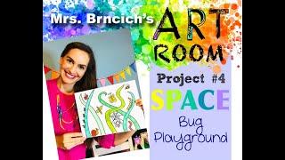 Mrs. Brncich's Art Room Lesson#4 SPACE