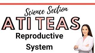 ATI TEAS 7 Science Course | Reproductive System