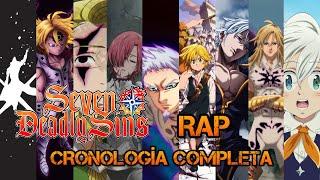 CRONOLOGÍA COMPLETA DE NANATSU NO TAIZAI RAP | Cronologías Anime Rap | Gaara1017