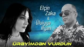 Elcin Zeka & Ulviyye Ayan - Ureyimden Vurdun (Official Audio)