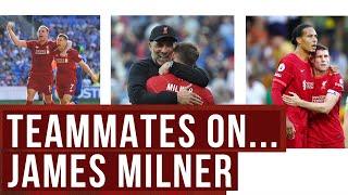 Relentless, machine, legend! | Teammates tribute to James Milner