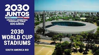 2030 World Cup Stadiums | Uruguay, Argentina, Paraguay, Chile Bid