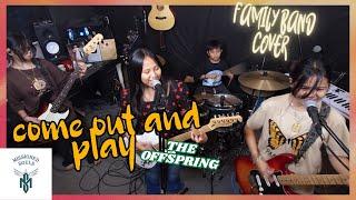 COME OUT AND PLAY by The Offspring | Missioned Souls | Family band studio cover