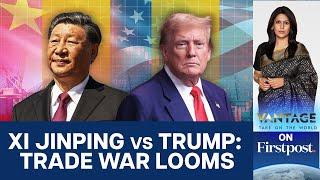 Trump's Return: How Xi Jinping is Preparing for a Trade War | Vantage with Palki Sharma