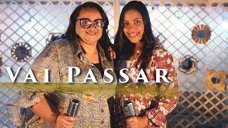 Vai Passar - Amanda Wanessa feat. Miriam dos Passos (Voz e Piano) #32