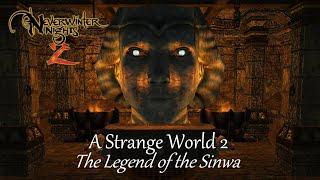 [13] Neverwinter Nights 2 mod A Strange World II - The Legend of the Sinwa