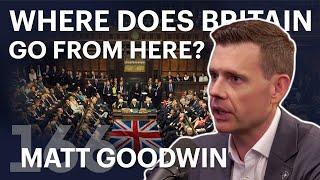 Where Does Britain Go From Here? (ft. Matt Goodwin)