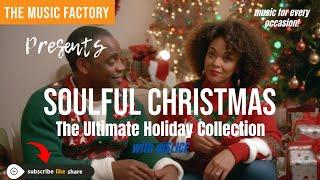 A Soulful Christmas | The Ultimate Holiday Collection (SliceMix)