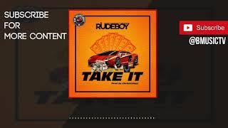 Rudeboy - Take It (OFFICIAL AUDIO 2020)