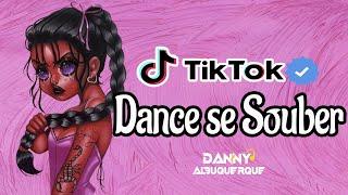 Dance se souber~ {TikTok} 2024