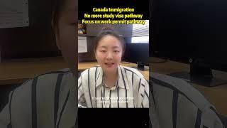 Canada Immigration: No more study visa pathway, Focus on work permit pathway #canadaimmigration