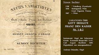 Simon Sechter (1788-1867): Variationen (1 & 2) über Gott erhalte Franz den Kaiser