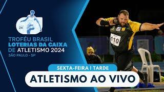 TROFÉU BRASIL LOTERIAS CAIXA DE ATLETISMO 2024 | 4ª ETAPA