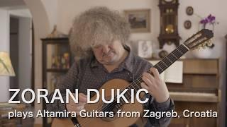 Zoran Dukic plays Altamira Guitars from Zagreb, Croatia