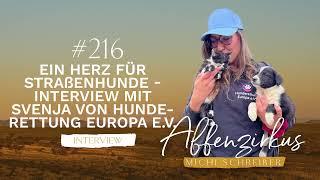 #216  Ein Herz für Straßenhunde - Interview mit Svenja von Hunderettung Europa e.V.