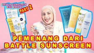 dr KAMILA - BATTLE SUNSCREEN YANG ADA DI SUPERMARKET !!! PART 2