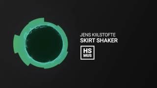 Jens Kiilstofte - Skirt Shaker