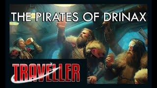 Actual Play - Traveller 2nd Edition (Mongoose):  The Pirates of Drinax, Part One