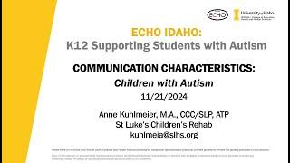 Communication Characteristics:  Children with Autism - 11/21/2024