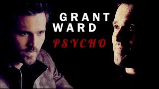 grant ward | psycho