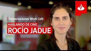 Hablemos de Cine | Conversaciones Work/Café Santander