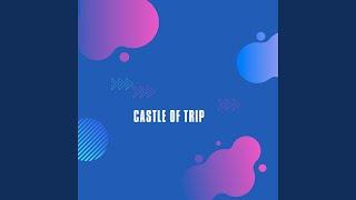 Castle of Trip