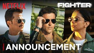 Fighter | Announcement | Hrithik Roshan, Deepika Padukone, Anil Kapoor | Netflix India