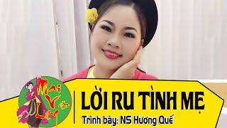 [Hát Chèo Về Mẹ 2017] Lời Ru Tình Mẹ - NS Hương Quế