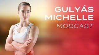 MOBCast #15 – Gulyás Michelle