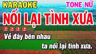 Karaoke Nối Lại Tình Xưa Tone Nữ Nhạc Sống Mới Nhất 2024 | Karaoke Phi Long