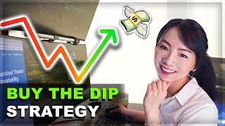 BUY THE DIP Strategy - How to Time your Entry in Trading