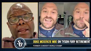 'TYSON FURY THROWING HIS TOYS OUT THE PRAM!' - Duke McKenzie on Fury RETIREMENT & LEGACY