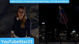 Kara Zor-El flying around National City for 3 minutes straight on Supergirl (Part 6)