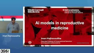 Iman Hajirasouliha | AI Models in Reproductive Medicine | CGSI 2024