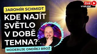 KDE NAJÍT SVĚTLO V DOBĚ TEMNA Jaromír Schmidt - Příznaky transformace tipy pro osobní rozvoj