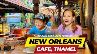 NEW ORLEANS CAFE | THAMEL | KATHMANDU | NEPAL