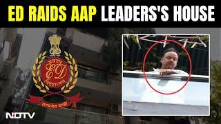 ED Raids Deepak Singla | ED Raids AAP Leader Deepak Singla's House