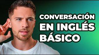 Conversación en inglés básico para principiantes