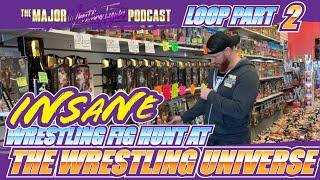 Major Pod Loop Part 2 - INSANE Wrestling Fig Hunt at The Wrestling Universe