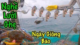 Nghề Lưới Ghẹ Phú Quốc | Nhọc Nhằn Ngày Giông Bão | Sơn Phú Quốc