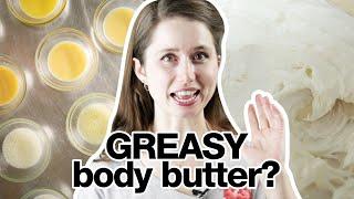 Why is my body butter greasy? | Fix greasy body butter | How to make non-greasy body butter