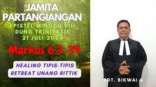 JAMITA PARTANGIANGAN (Epistel Minggu VIII Dung Trinitatis) 21 JULI 2024