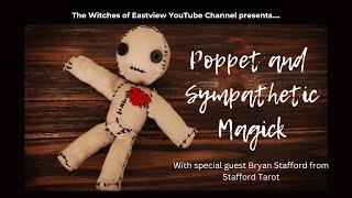 Poppet and Sympathetic Magick Witchcraft Spells and Rituals Explained!