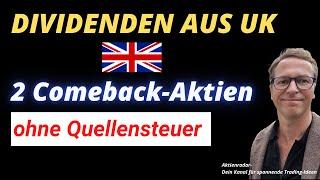 Dividenden aus UK - 2 Comeback Aktien ohne Quellensteuer | Passives Einkommen