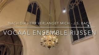 Nach dir Herr verlanget mich, BWV 150 - Vocaal Ensemble Rijssen o.l.v. J.G. Heuvelman