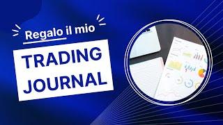 REGALO il mio TRADING JOURNAL (Free Template + Tutorial)